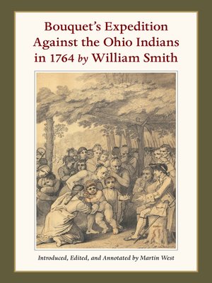 cover image of Bouquet's Expedition Against the Ohio Indians in 1764 by William Smith